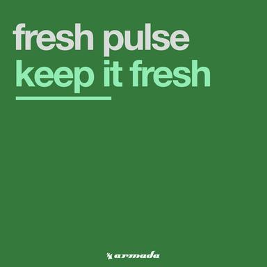 Keep It Fresh - Original Mix