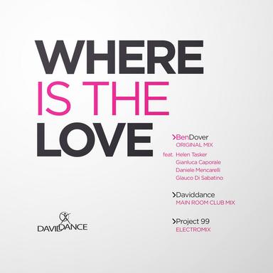 Where Is The Love (feat. Helen Tasker, Gianluca Caporale, Daniele Mencarelli, Glauco Di Sabatino) - Original mix