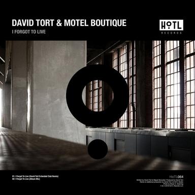 I Forgot To Live - David Tort Club Remix