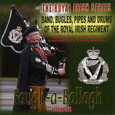 Faugh-a-ballagh: The Royal Irish Series, Volume One