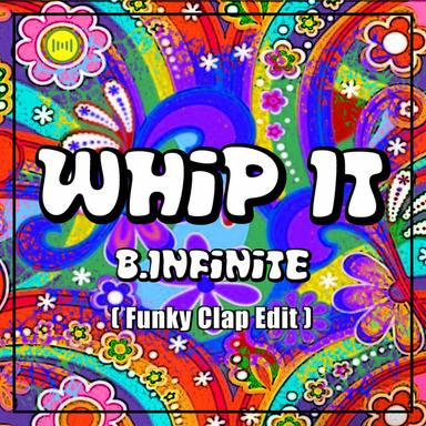 Whip It - Funky Clap Edit