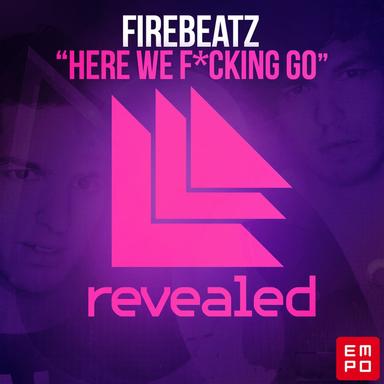 Here We F*cking Go - Original Mix