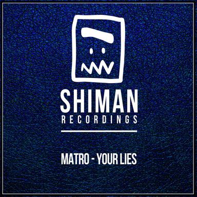 Your Lies - Original mix