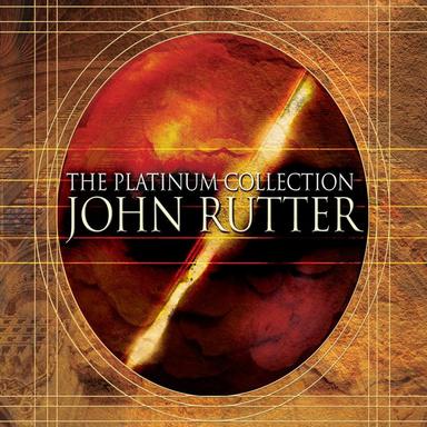 John Rutter: The Platinum Collection