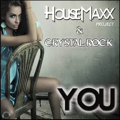 You - Crystal Rock & Hornyshakerz Massive Mix