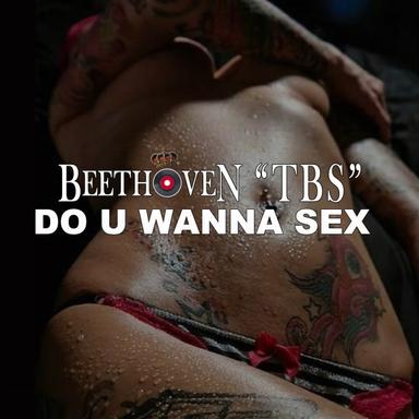 Do U Wanna Sex - Club Mix