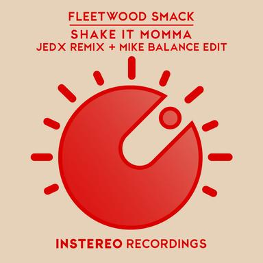 Shake It Momma - JedX Remix