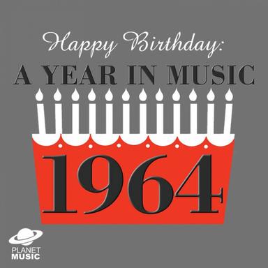 Happy Birthday: A Year in Music 1964