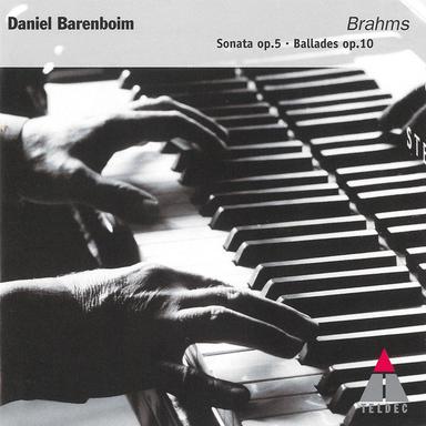 Brahms: 4 Ballades Op.10 & Piano Sonata Op. 5 in F Minor