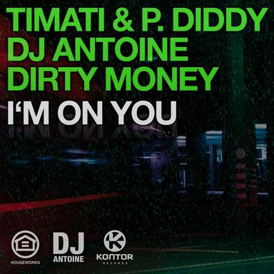 I'm On You - DJ Antoine vs Mad Mark Extended Re-Construction