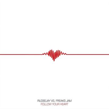 Follow Your Heart (Rudeejay Original Radio)