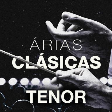 Árias Clásicas: Tenor