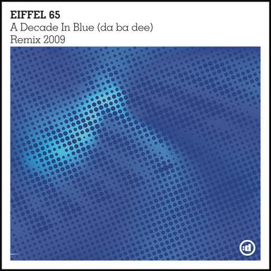 A Decade In Blue (Da Ba Dee) - DJs From Mars Red Planet Edit