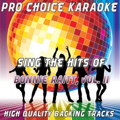 One Belief Away (Karaoke Version) - Originally Performed By Bonnie Raitt
