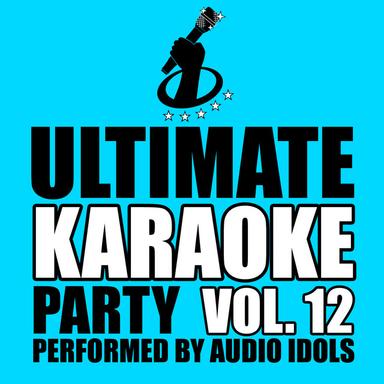 Ultimate Karaoke Party, Vol. 12
