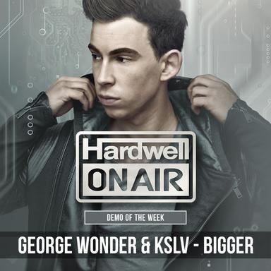 Bigger - Original Mix