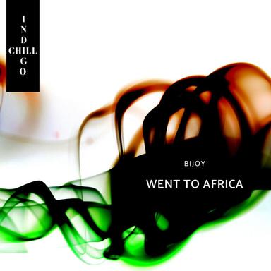 Went To Africa - Original Mix