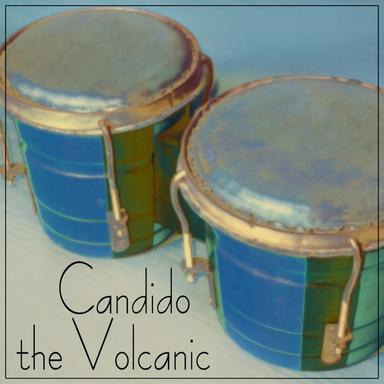 Candido The Volcanic