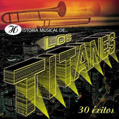 Historia Musical de Los Titanes