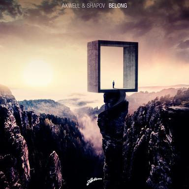 Belong - Axwell & Years Remode