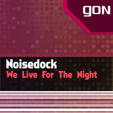 We Live for the Night