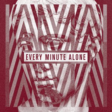 Every Minute Alone - Michael Mayer Remix