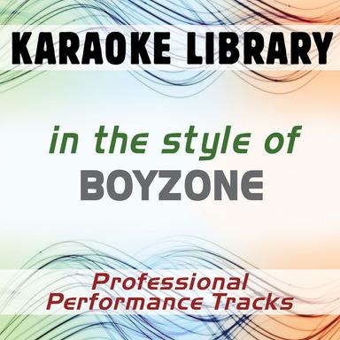 In the Style of Boyzone (Karaoke - Professional Performance Tracks)