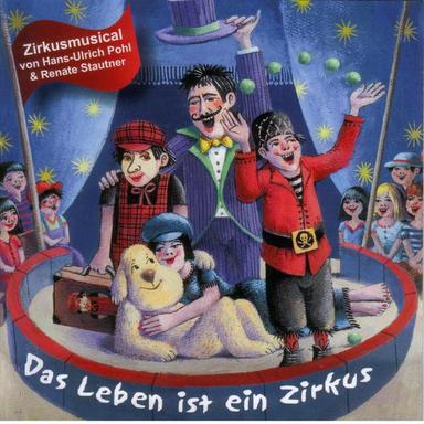 Das Leben ist ein Zirkus