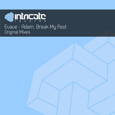 Break My Past - Original Mix