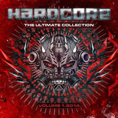 Hardcore The Ultimate Collection Volume 1 2014 (Mixed Version)