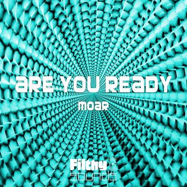Are You Ready - Original Mix