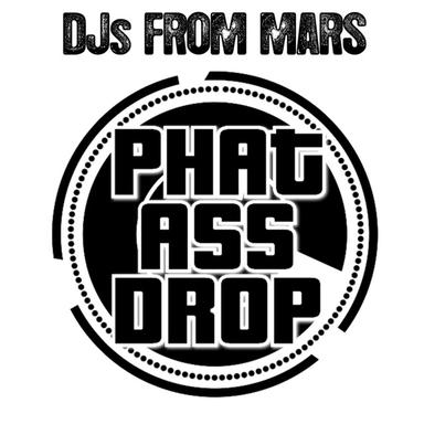 Phat Ass Drop - Radio Edit