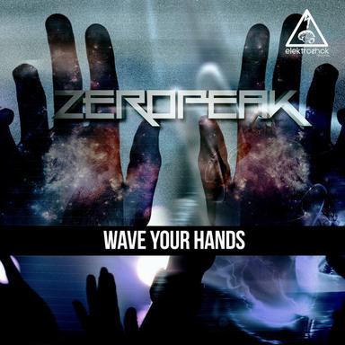Wave Your Hands - Original Mix