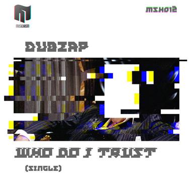 Who Do I Trust - Original mix