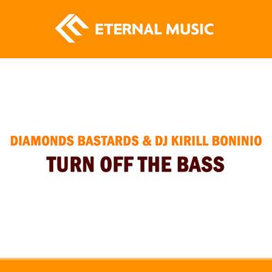 Turn Off The Bass - Original mix