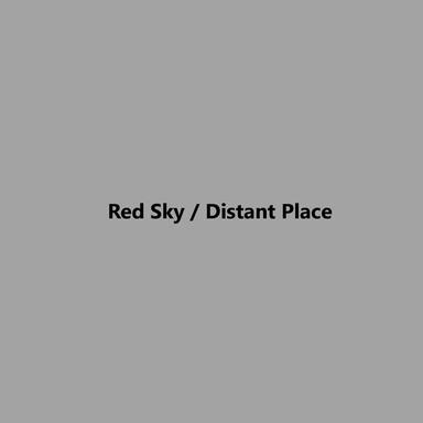 Red Sky/Distant Place