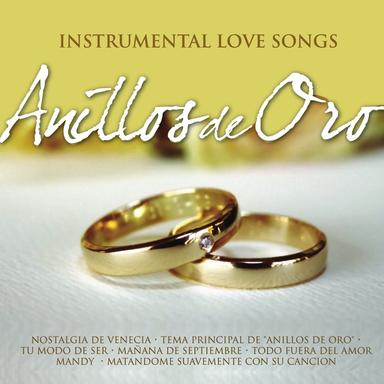 Anillos De Oro - Instrumental Love Songs