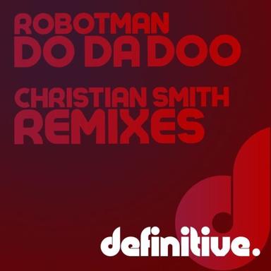 Do Da Doo - Christian Smith Tech House Remix