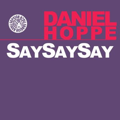 SaySaySay - Original Mix