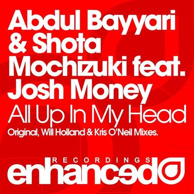 All Up In My Head - Will Holland's Enhanced Remix