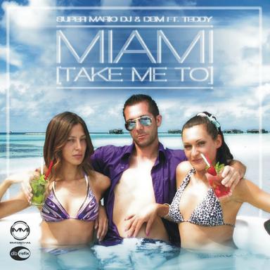 Miami (Take Me to) - Extended