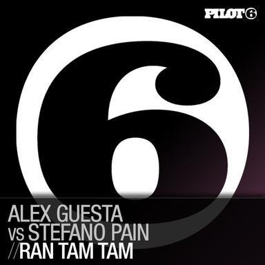 Ran Tam Tam - Alex Guesta And Stefano Pain Main Mix