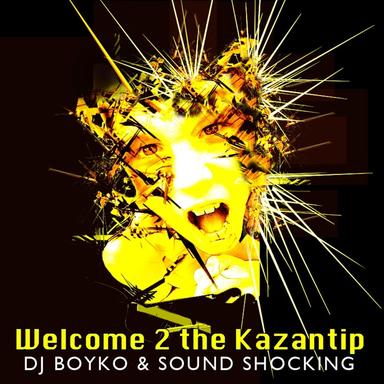 Welcome 2 The Kazantip - Original Mix