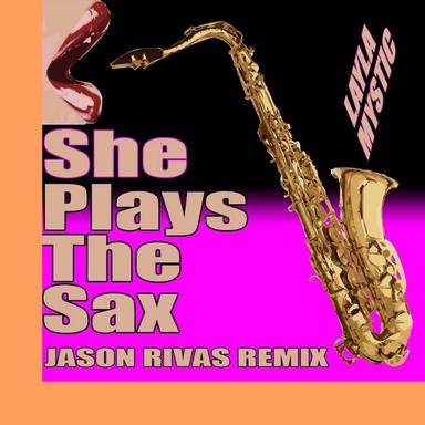 She Plays The Sax - Jason Rivas DJ Tool