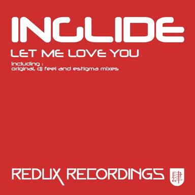 Let Me Love You - Estigma Remix