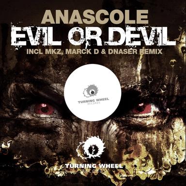 Evil Or Devil - Marck D & Dnaser Remix