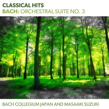 Orchestral Suite No. 3 in D Major, BWV 1068: III. Gavotte 1 and 2