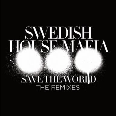 Save The World - AN21 & Max Vangeli Remix