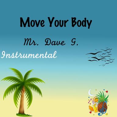 Move Your Body - Instrumental