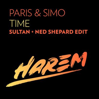 Time - Sultan + Ned Shepard Radio Edit